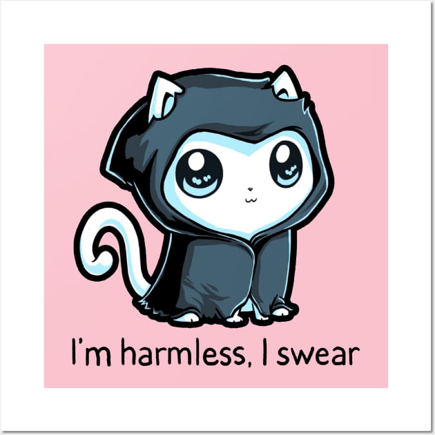 I'm Harmless! Cute Funny Cool Cat Kitten Animal Lover Quote Artwork Wall Art by LazyMice